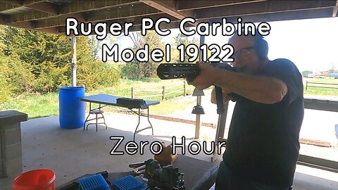 Ruger PC Carbine Model 19122 Part 6 - Zero Hour