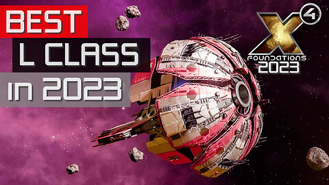 BEST L Class Ships in 2023 - X4 Foundations