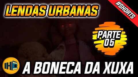 A Boneca da Xuxa: A Boneca que esganava crianças #shorts #historia #curiosidades #xuxa #lendaurbana