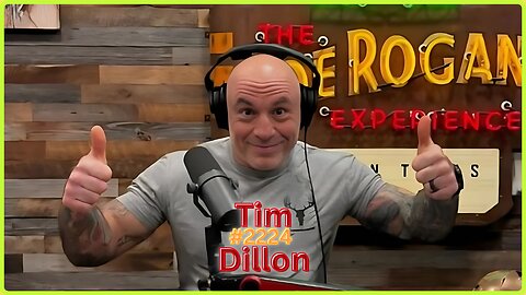 Joe Rogan Experience #2224 - Tim Dillon