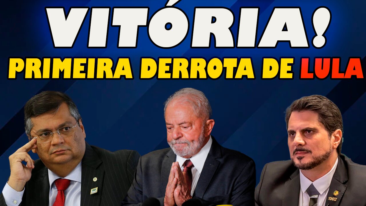 VITÓRIA do Brasil - Lula sofre primeira derrota!