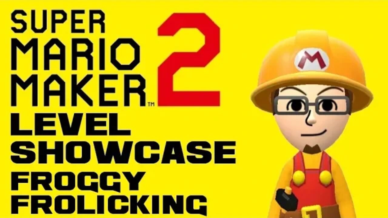 Super Mario Maker 2 Level Showcase - Froggy Frolicking - Nintendo Switch 😎Benjamillion