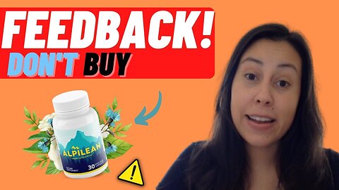ALPILEAN FEEDBACK ((⚠️THE TRUTH⚠️)) Alpilean Review - Alpilean Weight Loss - Alpilean Reviews