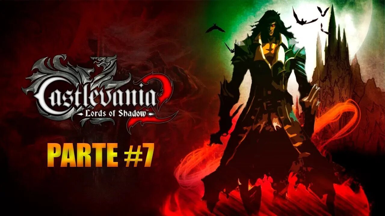 Castlevania Lords Of Shadow 2 - [Parte 7] - Dificuldade Senhor Das Sombras - PT-BR - 60Fps - [HD]