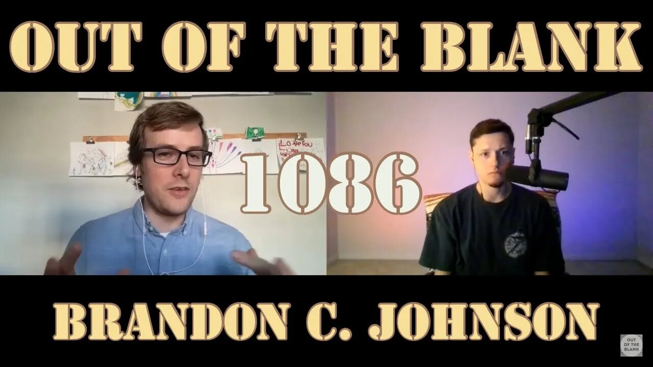 Out Of The Blank #1086 - Brandon C. Johnson