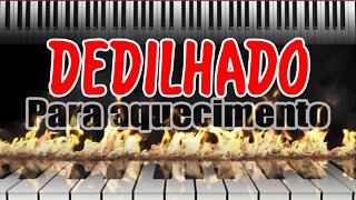 DEDILHADO PARA AQUECIMENTO E PARA EMBELEZAR MÚSICAS TOP D+