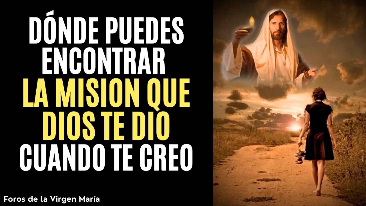 ¿Conoces la Misión que Dios te Dio cuando te Creó? ¿Dónde está oculta?