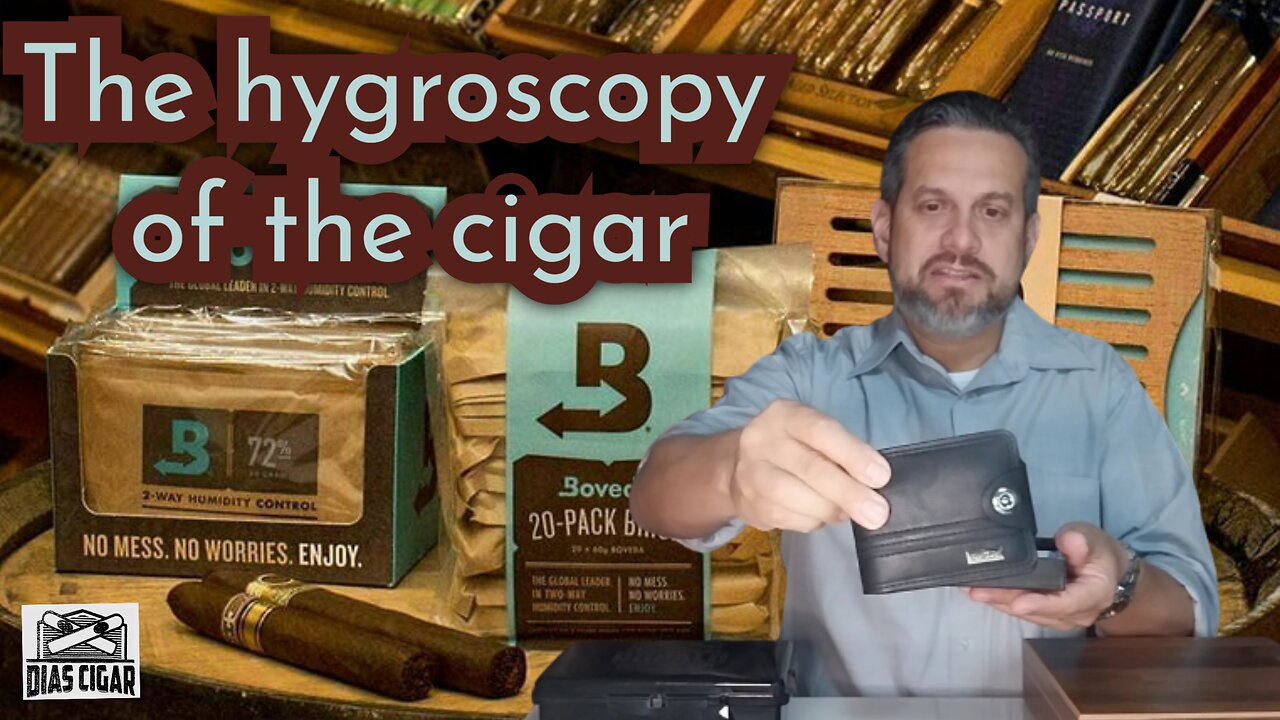 #15 The Higroscopy of the cigar