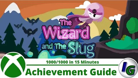 The Wizard and the Slug Achievement Guide on Xbox