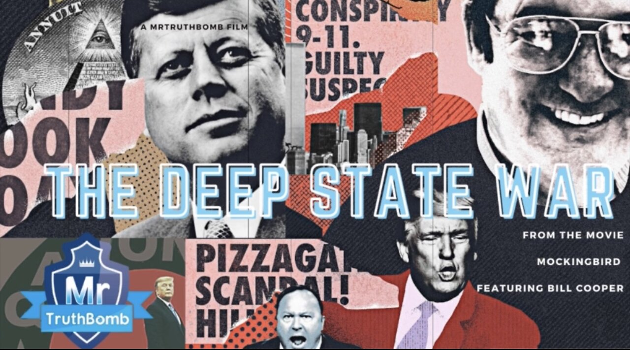 The Deep State War - Ft. Bill Cooper - from “MOCKINGBIRD”