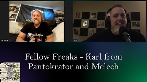 Fellow Freaks - Karl from Pantokrator and Melech