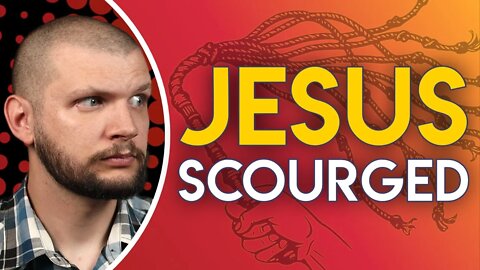 Jesus Scourged // Gospel of John - Chapter 19