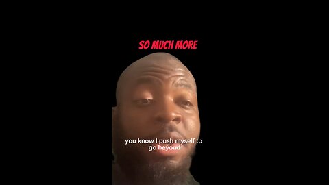So Much More #dayodman #muchmore #push #eeyayyahh #selfworth