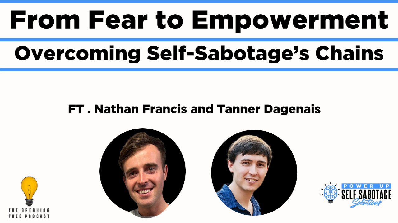 From Fear To Empowerment: Featuring Tanner Dagenais.