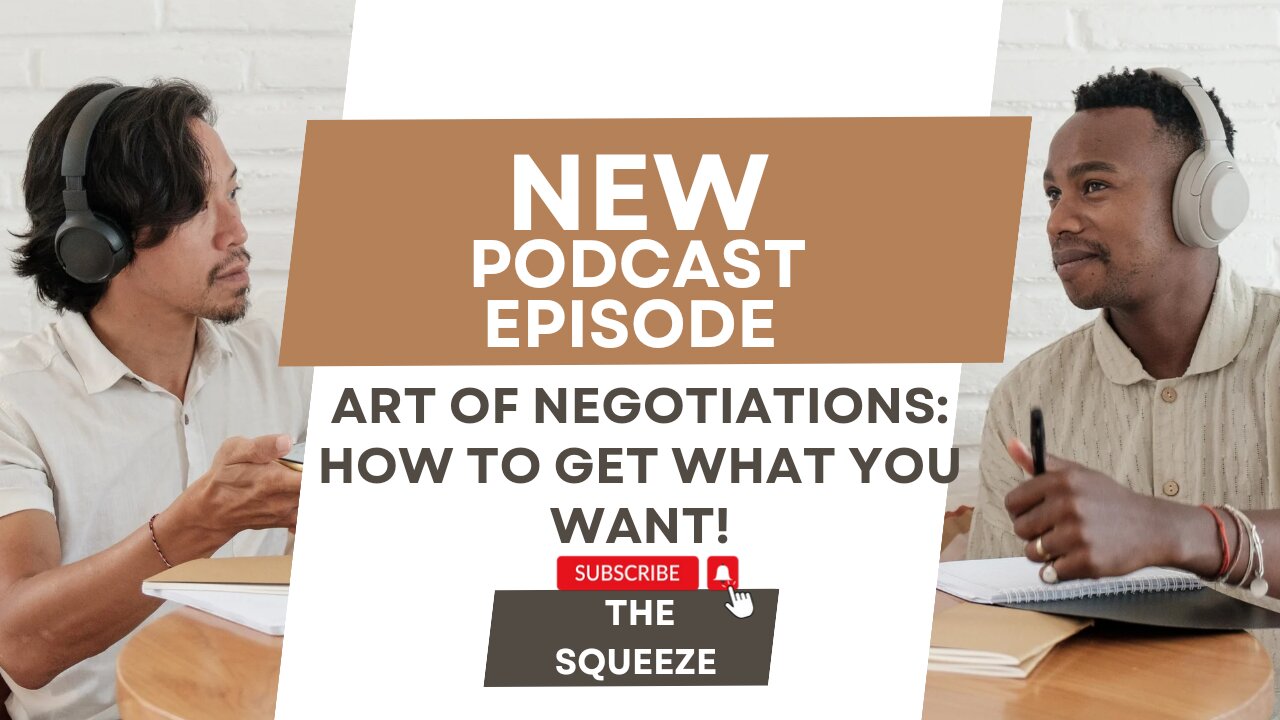 The Art Of Negotiations!!! How to Get What You Want. WATCH NOW! 🔥🎬