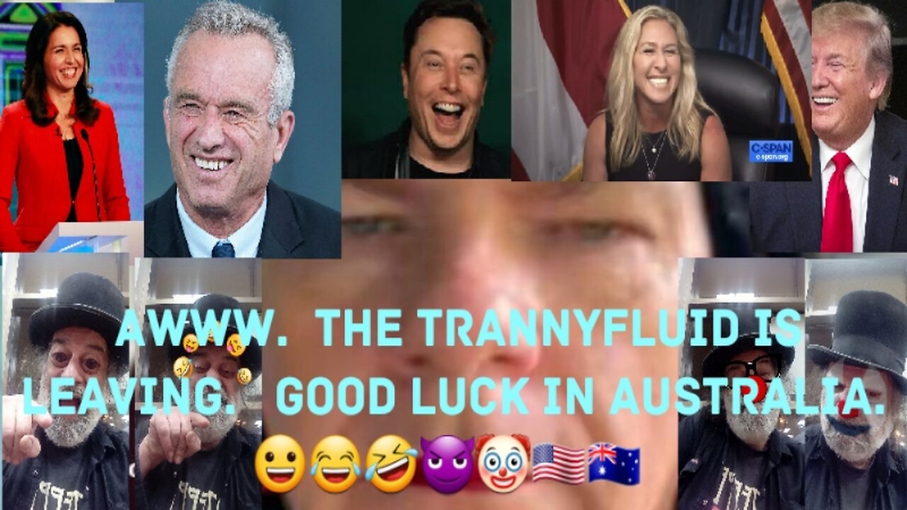 Transgender Will Leave USA For Australia. 😀😂🤣😈🤡🇺🇸🇦🇺