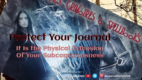 Protect Your Journals, Grimoires and Spellbook -- They will come for it!