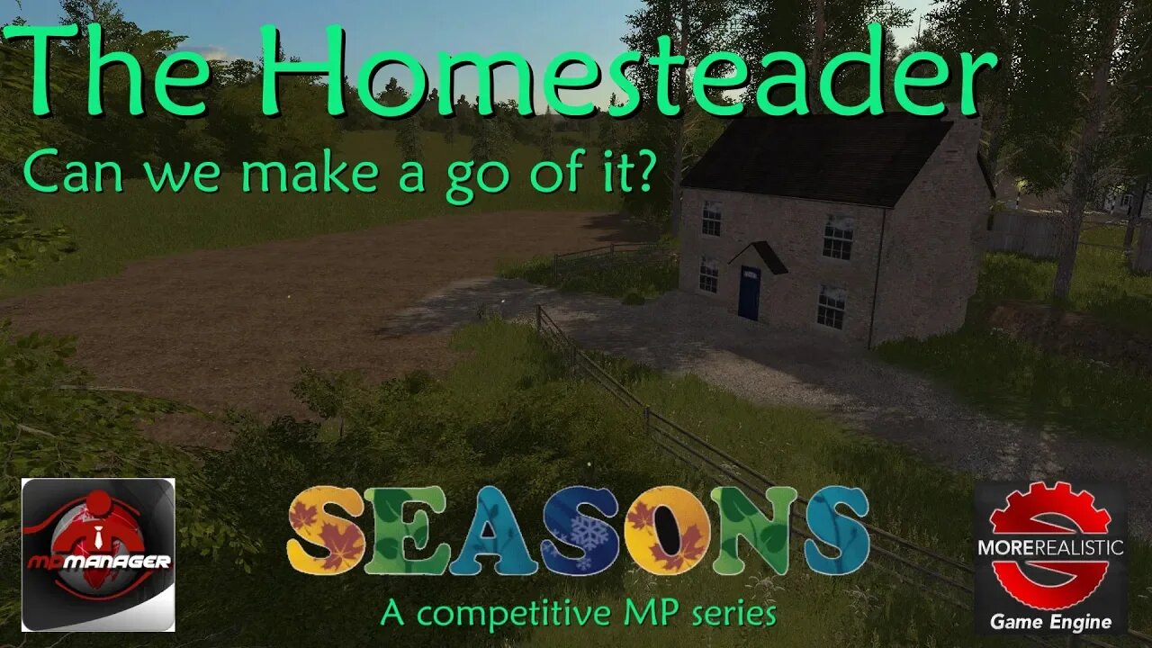 The Homesteader - Maplewood - Seasons - MP Manager - More Realistic - MP