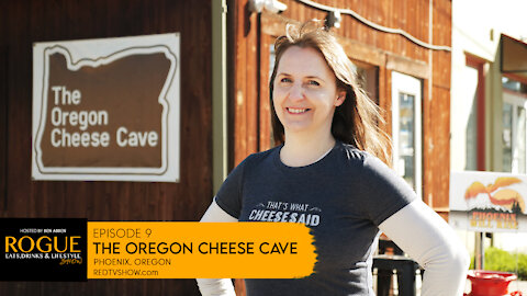 Ep 9 | The Oregon Cheese Cave | Phoenix, Or