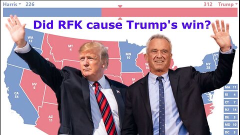 Did RFK cause Trump's win? Election update, analysis, and answers to questions