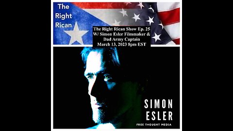 The Right Rican Show Ep. 25 With Simon Esler