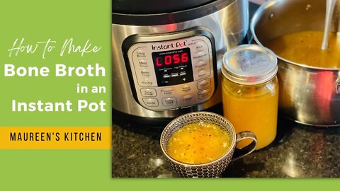 How to Make Bone Broth in an Instant Pot