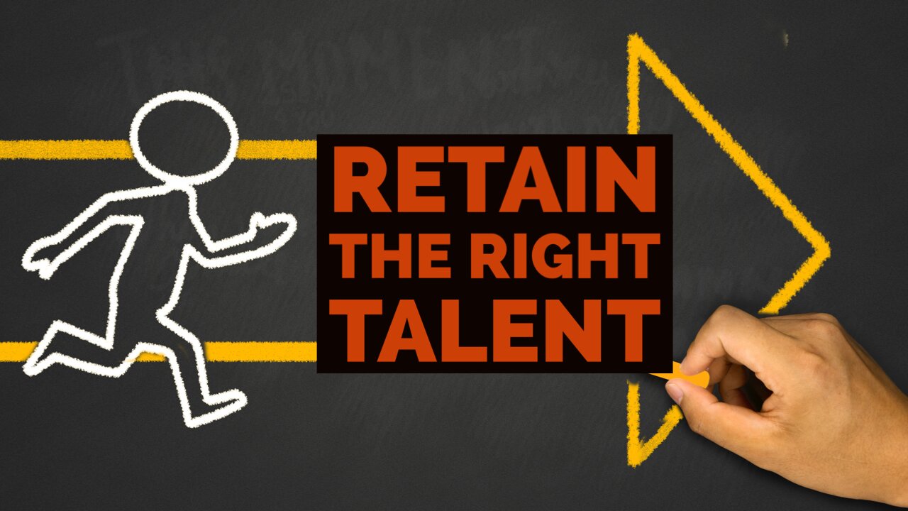 Retain the Right Talent