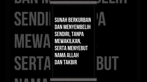 Sunah berkurban dan menyembelih sendiri, tanpa mewakilkan, serta menyebut nama Allah dan takbir