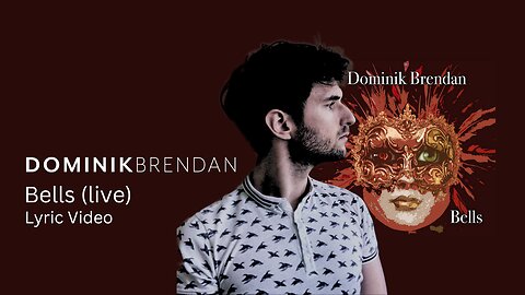 Dominik Brendan - Bells (live) Lyric Video