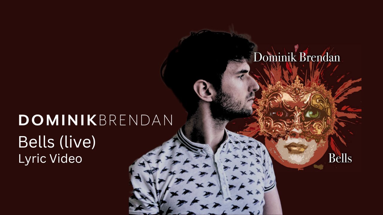 Dominik Brendan - Bells (live) Lyric Video