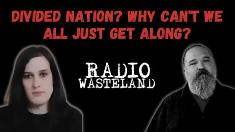 Divided nation? Why can't we all just get along?
