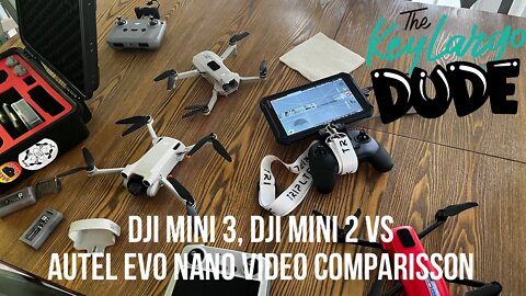 The mini Drone Battle - The Autel EVO Nano vs The DJI Mini 2 vs The DJI Mini 3 Pro