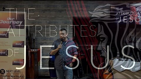 The Attributes of Jesus Part 2: Jesus the Way, the Truth, & the Life (11/9/22)
