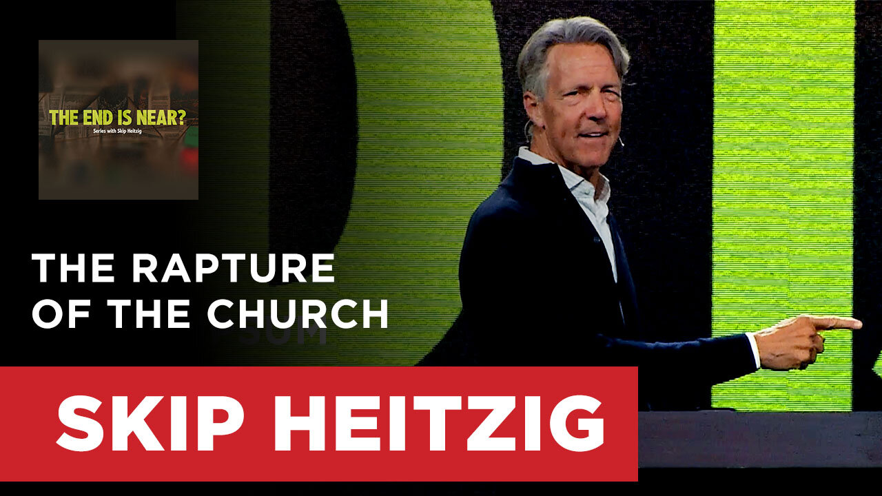 The Rapture of the Church - John 14:1-6 | Skip Heitzig