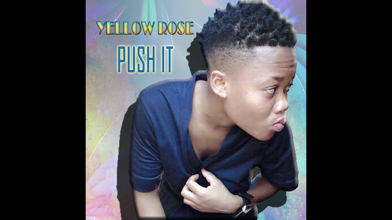 Yellow Rose - Push It (Official Video)