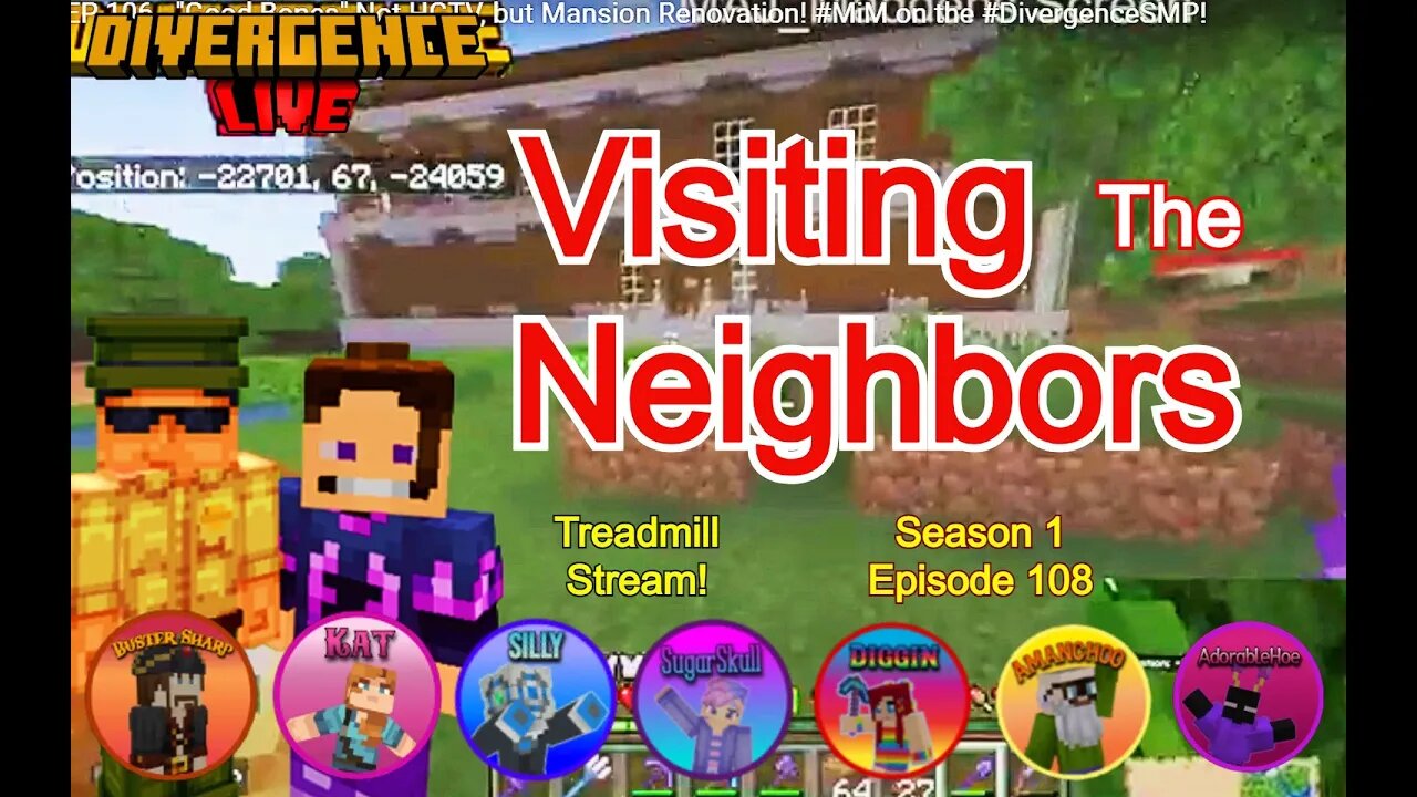 S1EP 108 - Visiting the Neighbors! #MiM on the #DivergenceSMP!