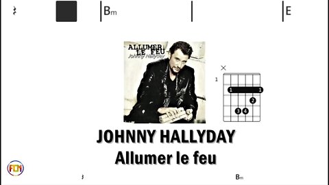 JOHNNY HALLYDAY Allumer le feu - (Chords & Lyrics like a Karaoke) HD