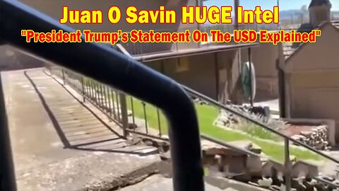 President Trump’s Statement On The USD Explained - Juan O Savin HUGE Intel