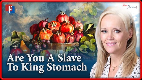 Are You a Slave to King Stomach?