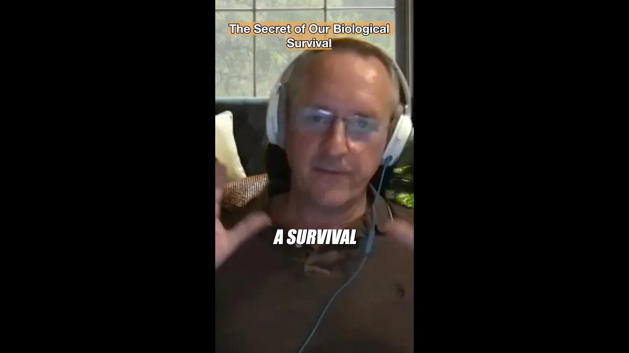 The Secret of Our Biological Survival