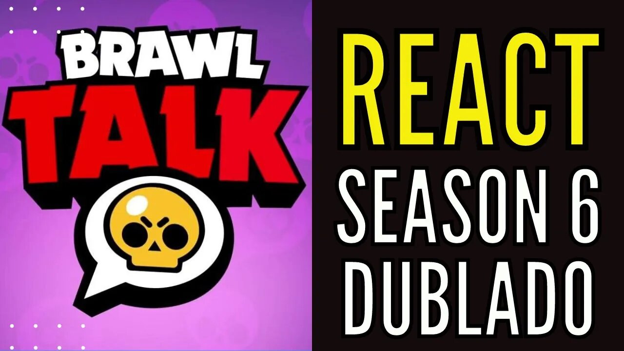REACT do BRAWL TALK Season 6