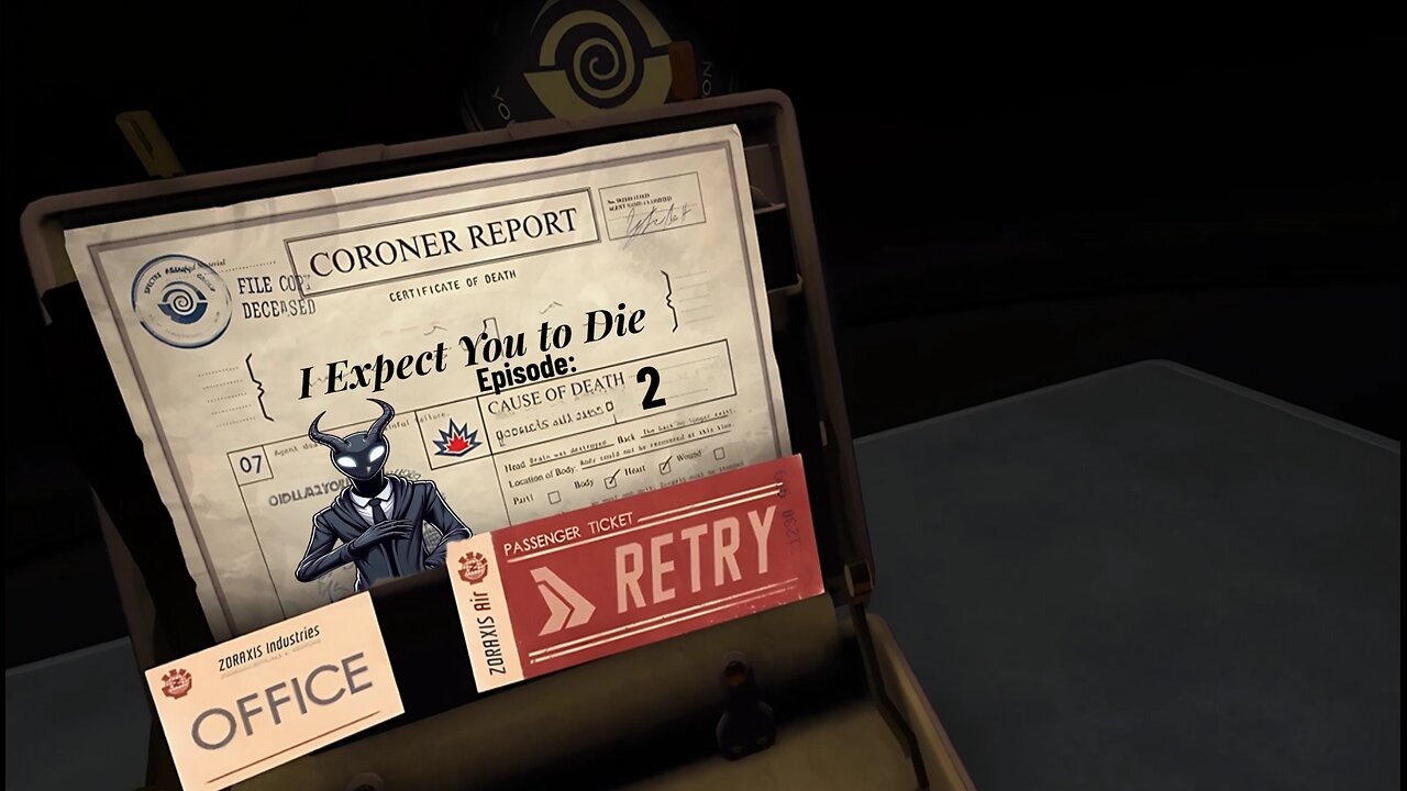 I Expect You To Die : Part 2 - Expecting the Expected