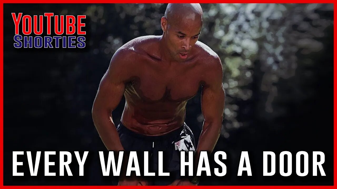 EVERY WALL HAS A DOOR - DAVID GOGGINS #shorts