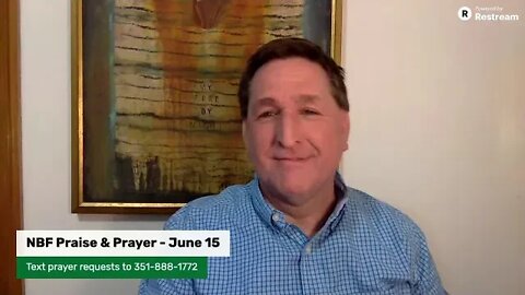 Praise and Prayer - June 15th, 2020