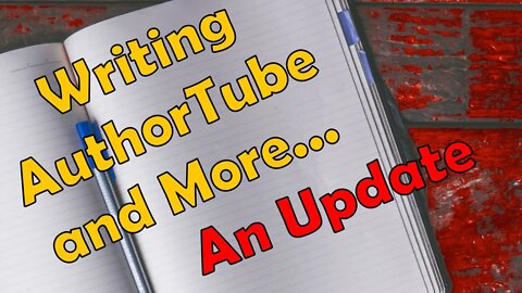 Writing Challenge, AuthorTube, and More / Writing Update