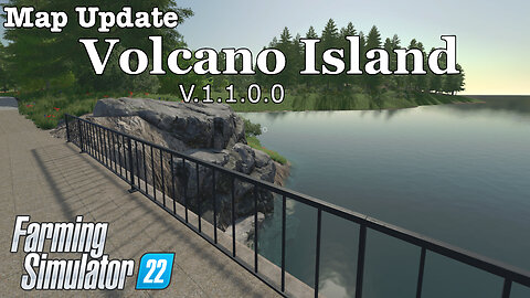 Map Update | Volcano Island | V.1.1.0.0 | Farming Simulator 22