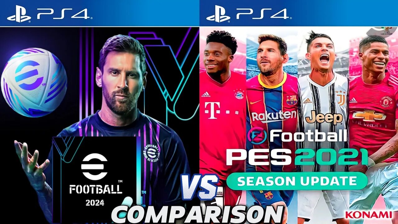 eFootball 2024 Vs PES 2021 PS4