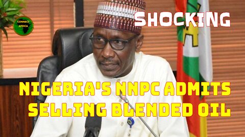 NIGERIA'S CRIMINAL NNPC ADMITS BLENDING AND SELLING SUBSTANDARD OIL