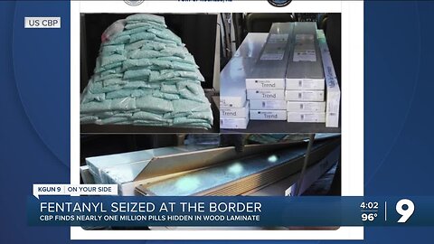 Customs and Border Protection finds nearly 1 million fentanyl pills at border