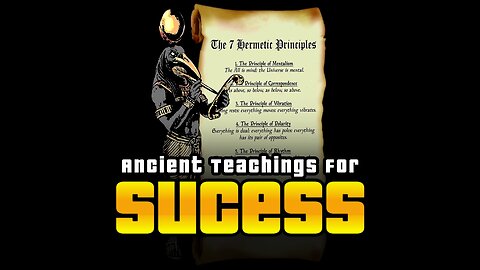The Kybalion: 7 Hermetic Principles To Manifest Success